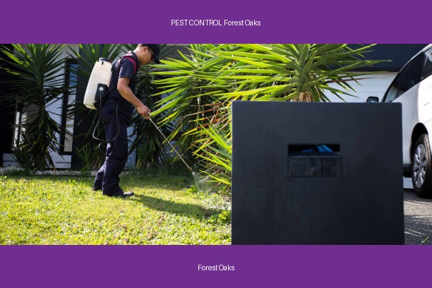 PEST CONTROL Forest Oaks